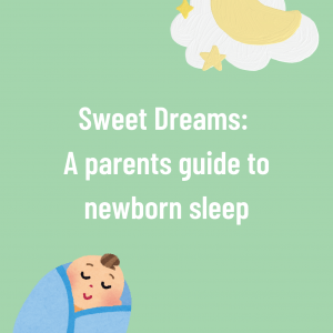 eBook - Sweet Dreams:  A parents guide to newborn sleep